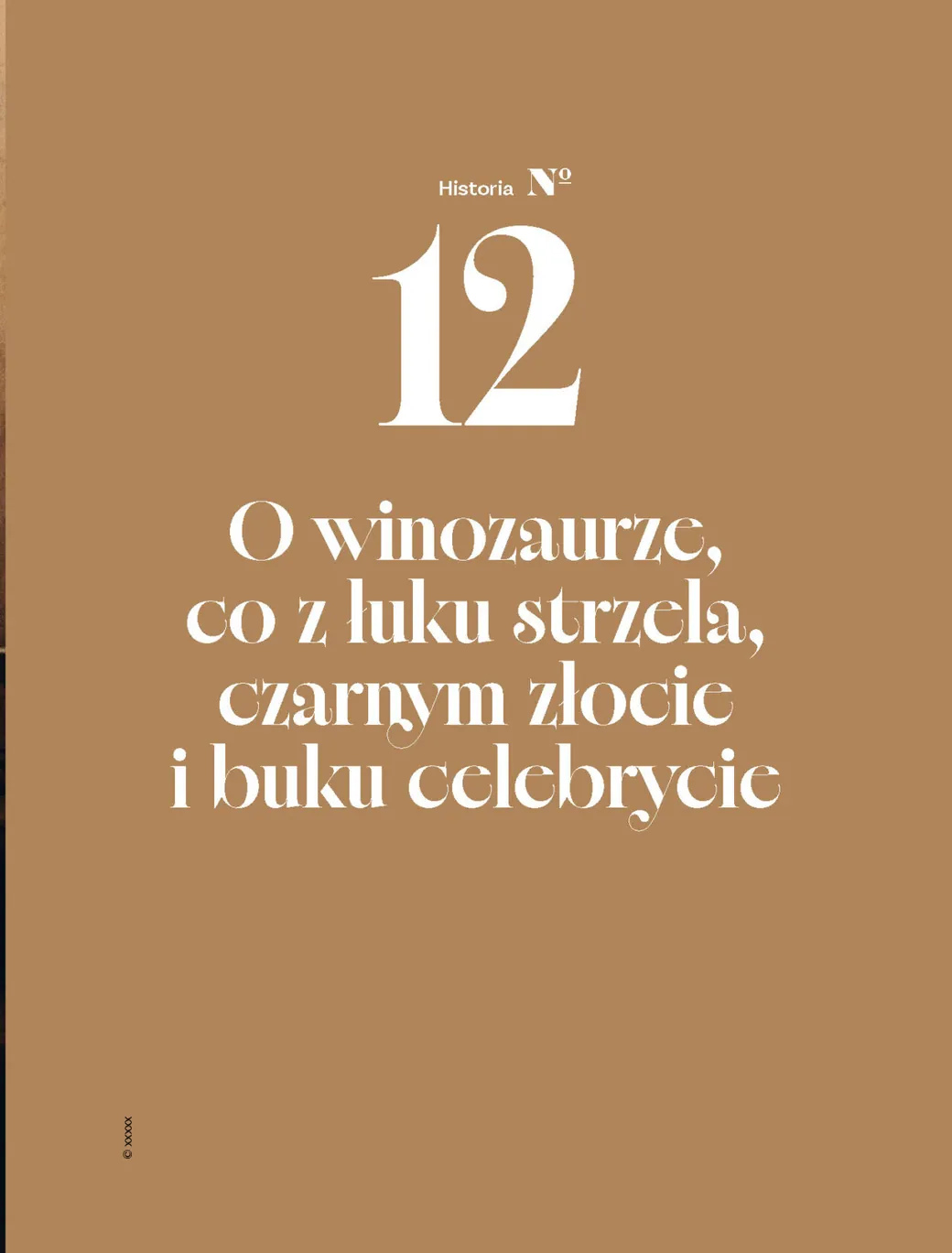 „Historie o polskim winie” – historia 12: O winozaurze, co z łuku strzela, czarnym złocie i buku celebrycie