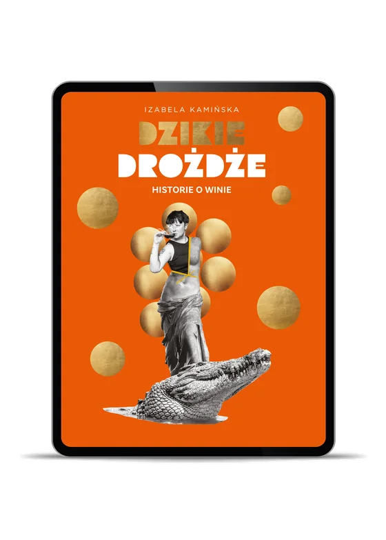 E-book „Dzikie drożdże. Historie o winie” na tablecie